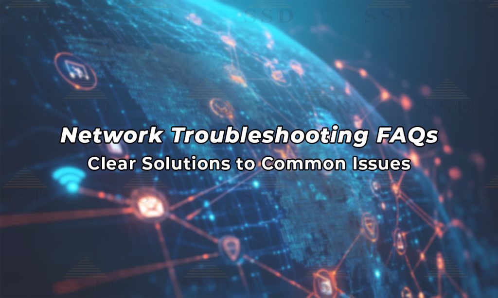 Network-Troubleshooting-FAQs-Clear-Solutions--to-Common-Issues