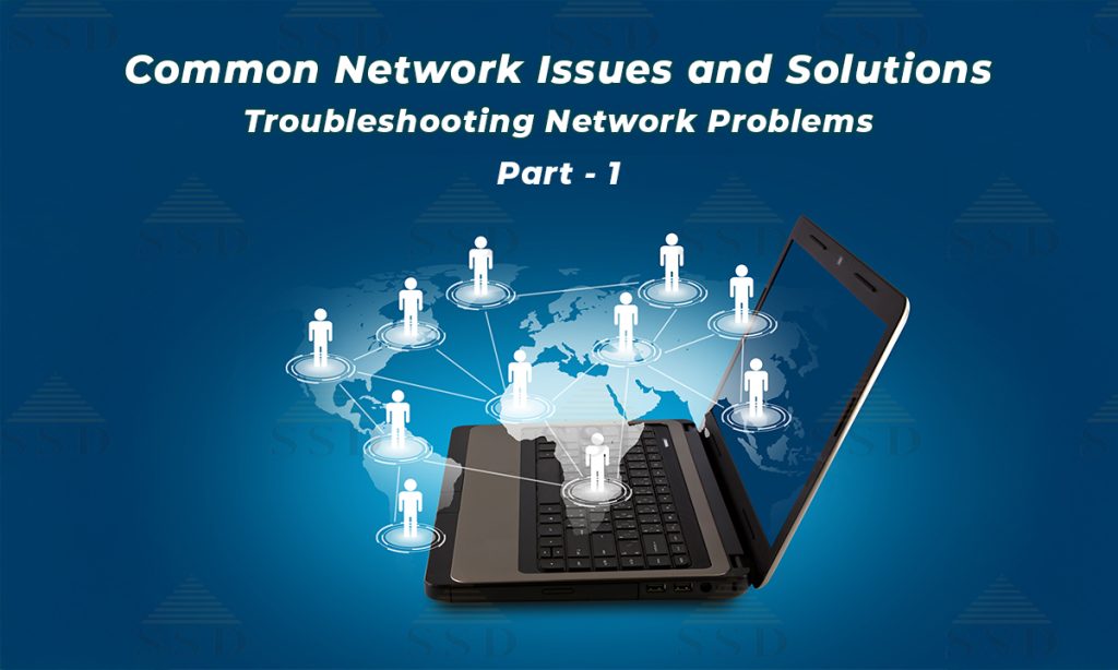 common-network-issues-and-solutions-troubleshooting-network-problems-part1