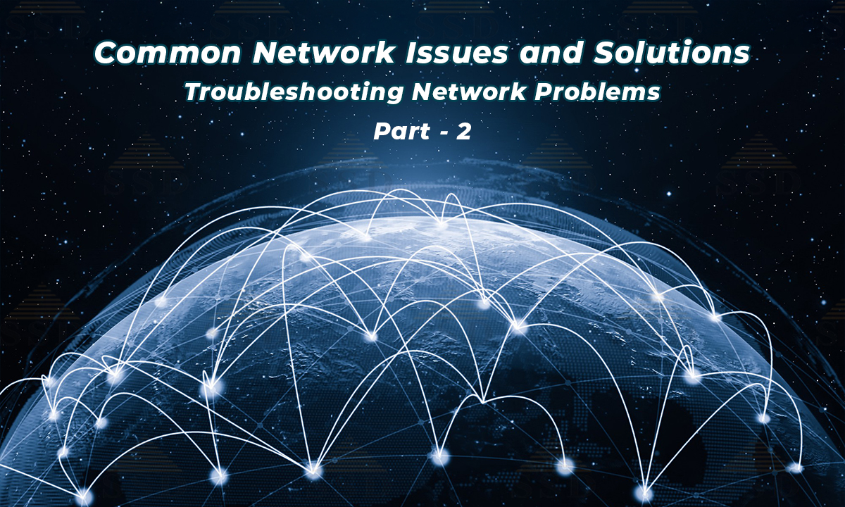 commom-network-issues-and-solutions-troubleshooting-network-problems-part2